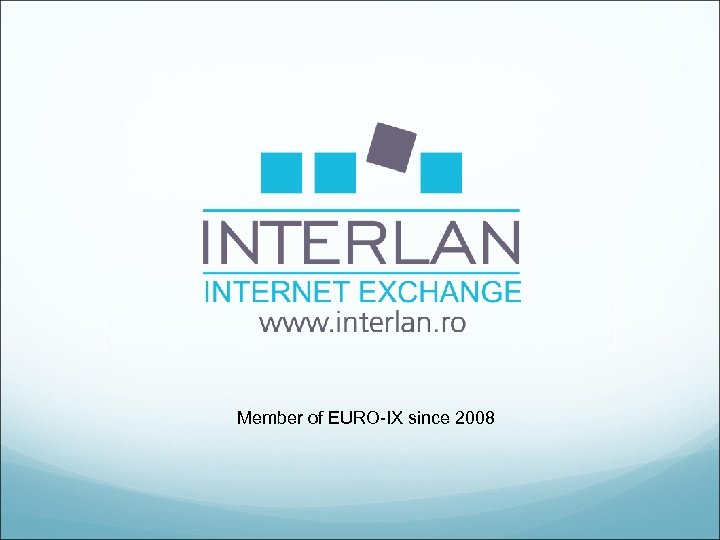 Member of EURO-IX since 2008 
