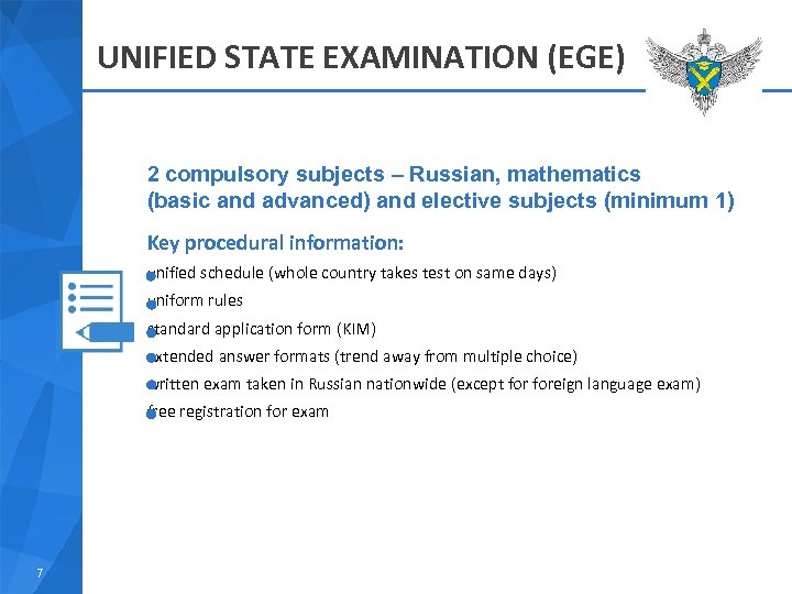 UNIFIED STATE EXAMINATION (EGE) 2 compulsory subjects – Russian, mathematics (basic and advanced) and