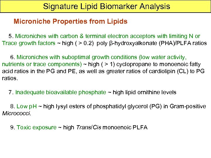  Signature Lipid Biomarker Analysis Microniche Properties from Lipids 5. Microniches with carbon &