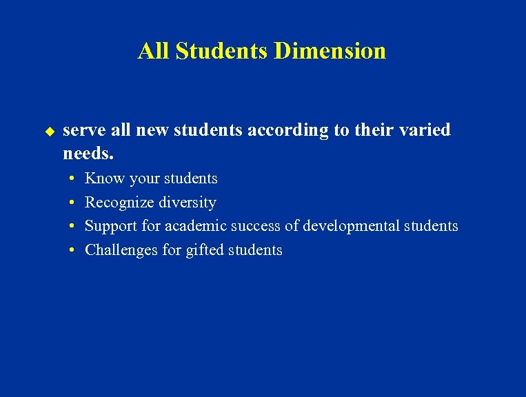 All Students Dimension u serve all new students according to their varied needs. •
