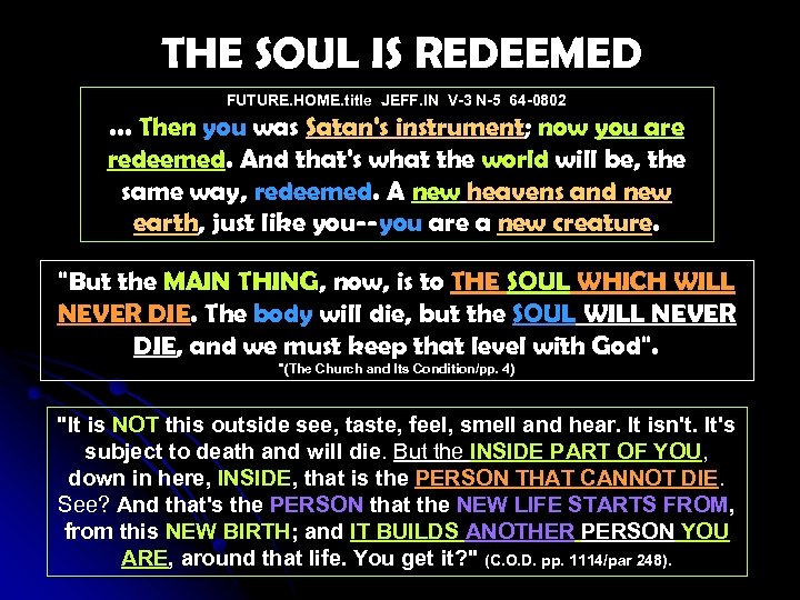 THE SOUL IS REDEEMED FUTURE. HOME. title JEFF. IN V-3 N-5 64 -0802 .