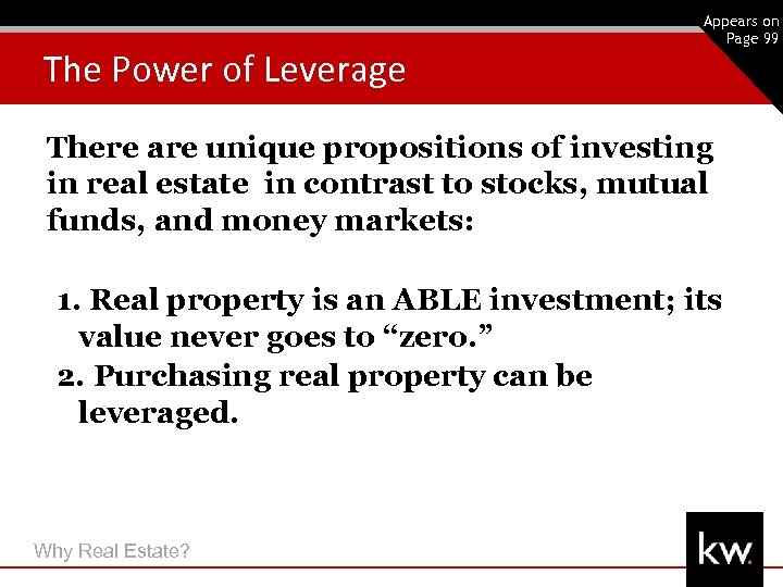 The Power of Leverage 21 Appears on Page 99 There are unique propositions of