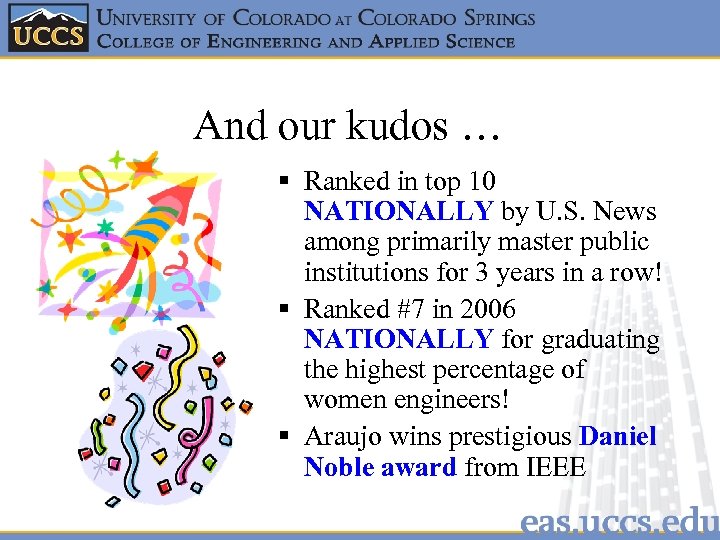 And our kudos … § Ranked in top 10 NATIONALLY by U. S. News