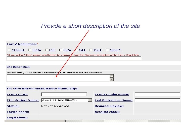 Provide a short description of the site 