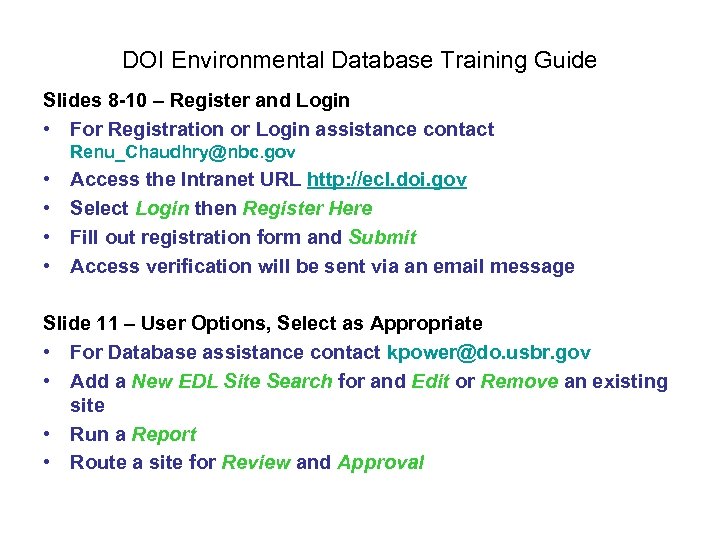 DOI Environmental Database Training Guide Slides 8 -10 – Register and Login • For