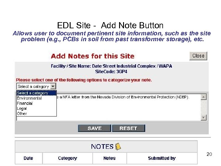 EDL Site - Add Note Button Allows user to document pertinent site information, such