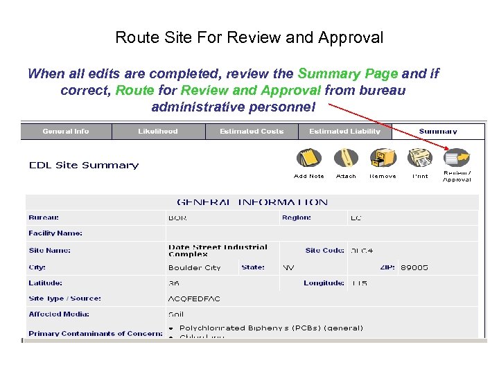 Route Site For Review and Approval When all edits are completed, review the Summary