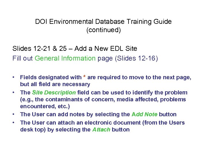 DOI Environmental Database Training Guide (continued) Slides 12 -21 & 25 – Add a