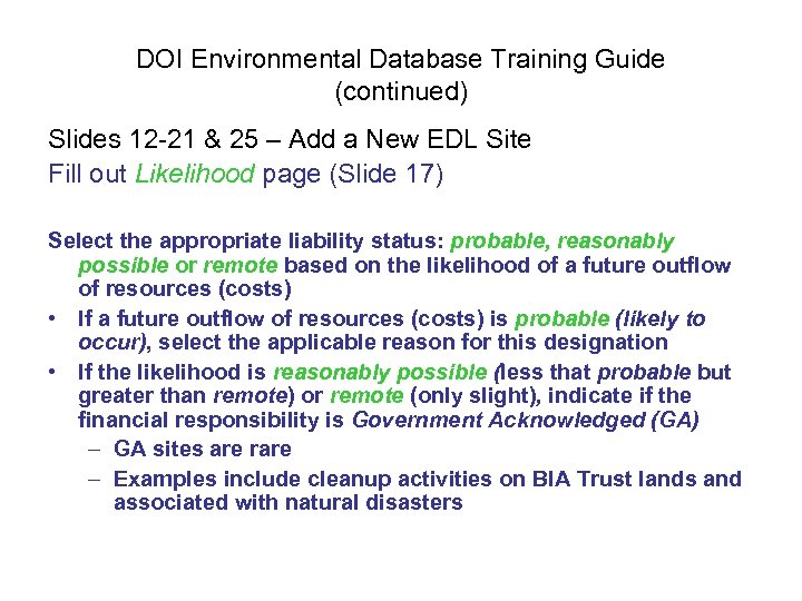DOI Environmental Database Training Guide (continued) Slides 12 -21 & 25 – Add a