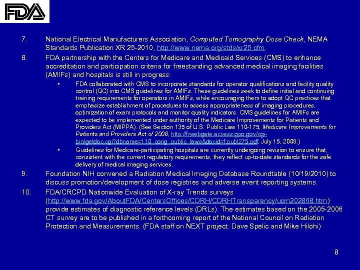 7. 8. National Electrical Manufacturers Association, Computed Tomography Dose Check, NEMA Standards Publication XR