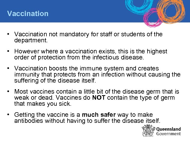 Vaccination • Vaccination not mandatory for staff or students of the department. • However