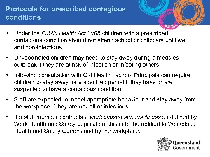 Protocols for prescribed contagious conditions • Under the Public Health Act 2005 children with