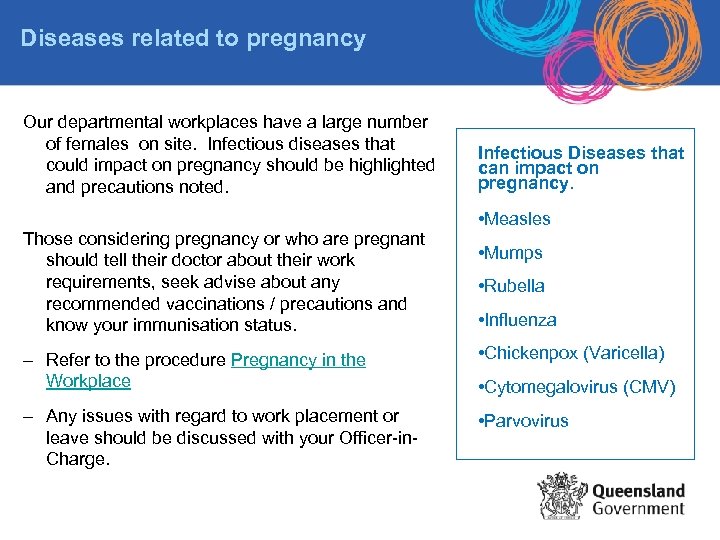 Diseases related to pregnancy Our departmental workplaces have a large number of females on