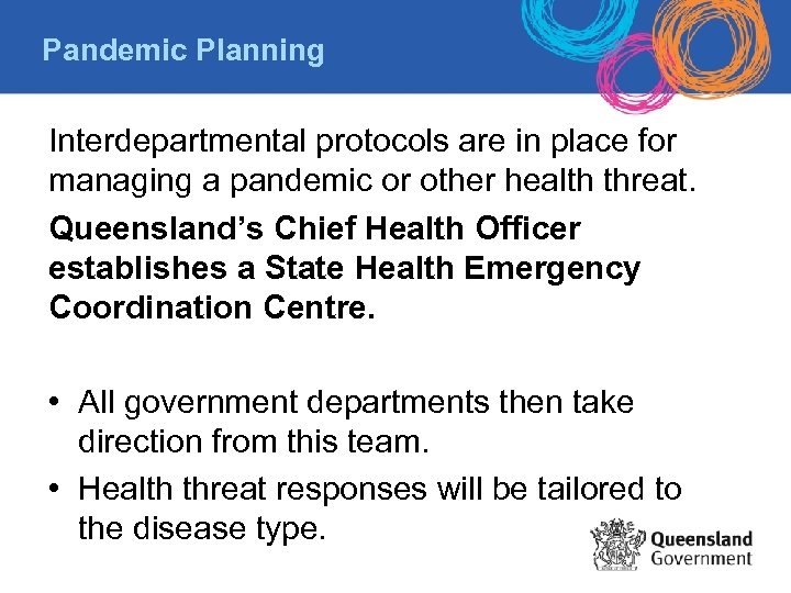 Pandemic Planning Interdepartmental protocols are in place for managing a pandemic or other health