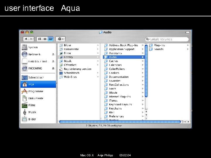 user interface Aqua Mac OS X Anja Philipp 03. 02. 04 