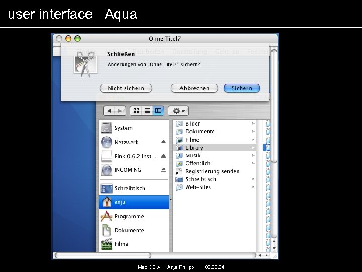 user interface Aqua Mac OS X Anja Philipp 03. 02. 04 