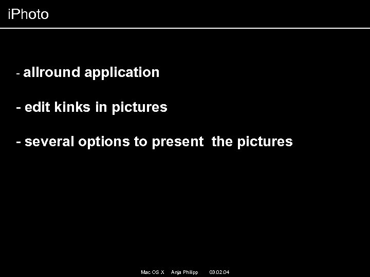 i. Photo - allround application - edit kinks in pictures - several options to