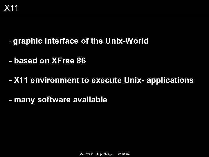 X 11 - graphic interface of the Unix-World - based on XFree 86 -