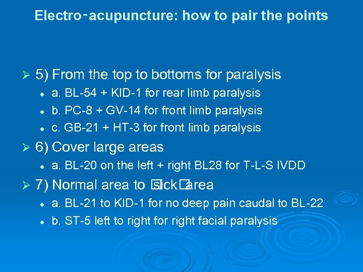 Electro‑acupuncture: how to pair the points Ø 5) From the top to bottoms for