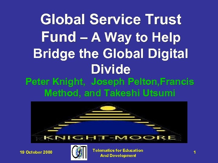 Global Service Trust Fund – A Way to Help Bridge the Global Digital Divide