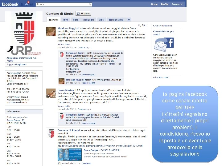 La pagina Facebook come canale diretto dell’URP I cittadini segnalano direttamente i propri problemi,