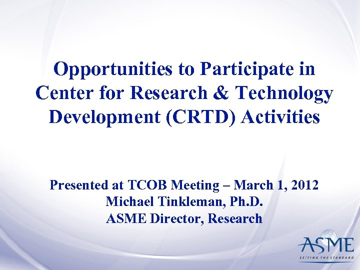 Opportunities to Participate in Center for Research & Technology Development (CRTD) Activities Presented at
