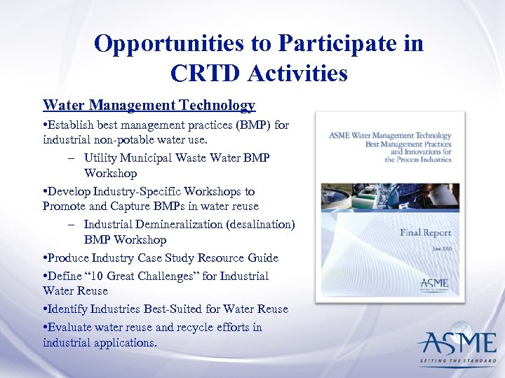 Opportunities to Participate in CRTD Activities Water Management Technology • Establish best management practices