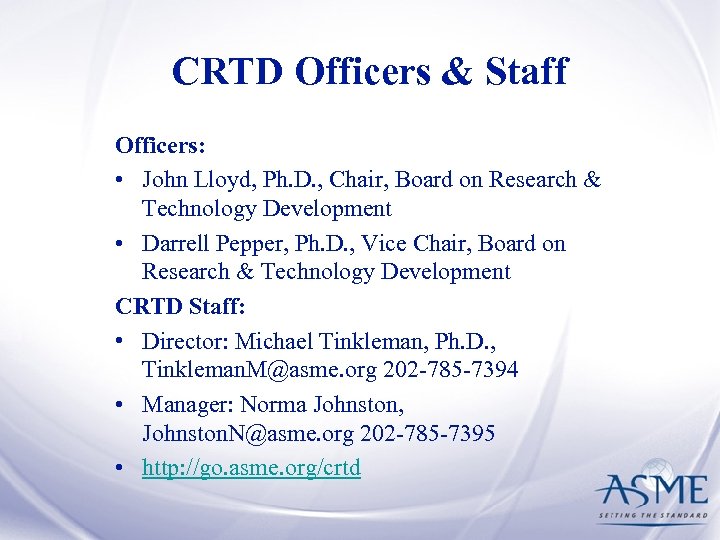 CRTD Officers & Staff Officers: • John Lloyd, Ph. D. , Chair, Board on