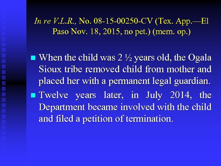 In re V. L. R. , No. 08 -15 -00250 -CV (Tex. App. —El