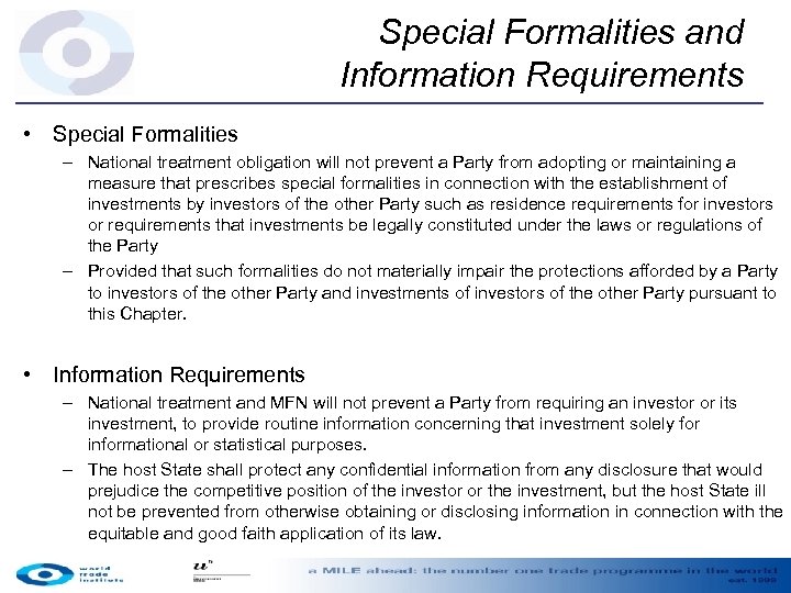 Special Formalities and Information Requirements • Special Formalities – National treatment obligation will not