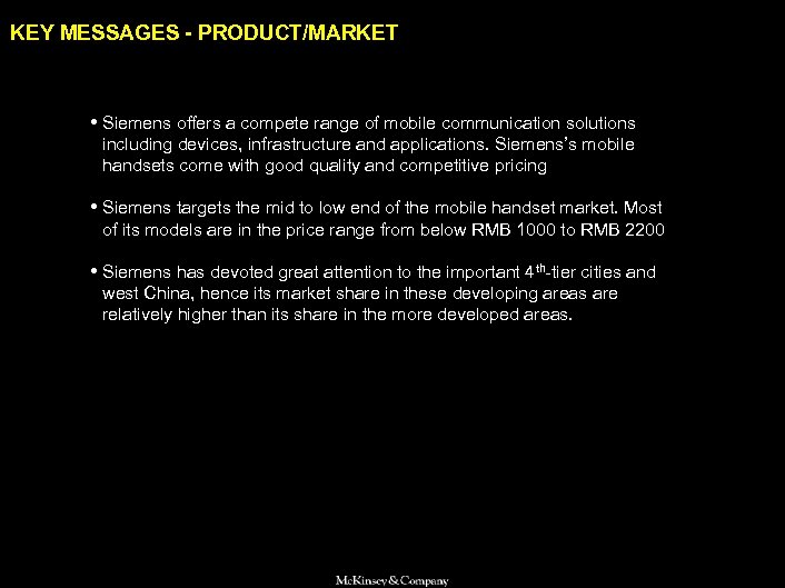 SAMSUNG 010605 BJ-kickoff 2 KEY MESSAGES - PRODUCT/MARKET • Siemens offers a compete range