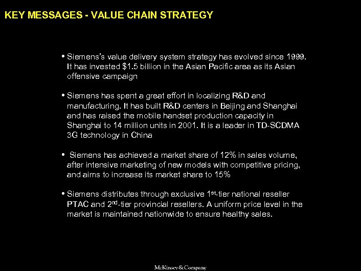SAMSUNG 010605 BJ-kickoff 2 KEY MESSAGES - VALUE CHAIN STRATEGY • Siemens’s value delivery
