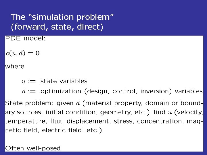 The “simulation problem” (forward, state, direct) 