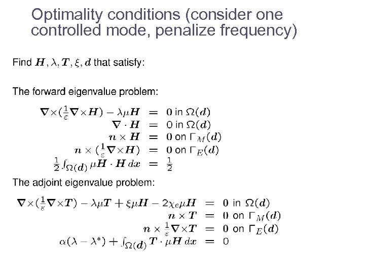 Optimality conditions (consider one controlled mode, penalize frequency) 