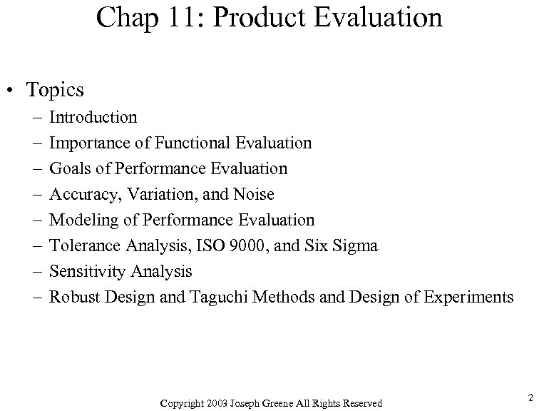 Chap 11: Product Evaluation • Topics – – – – Introduction Importance of Functional