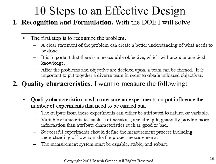 10 Steps to an Effective Design 1. Recognition and Formulation. With the DOE I