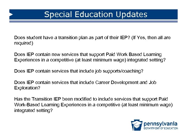 Special Education Updates Does student have a transition plan as part of their IEP?