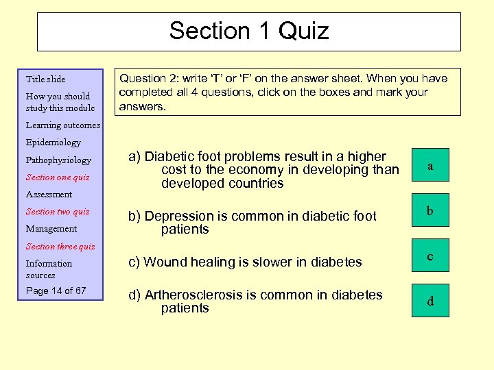Section 1 Quiz Title slide How you should study this module Question 2: write