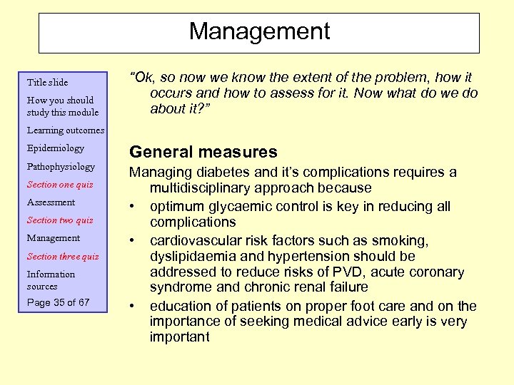 Management Title slide How you should study this module “Ok, so now we know