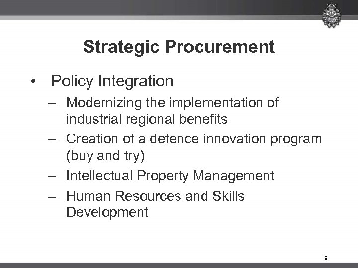 Strategic Procurement • Policy Integration – Modernizing the implementation of industrial regional benefits –
