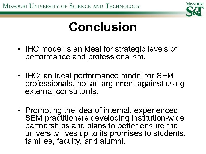 Conclusion • IHC model is an ideal for strategic levels of performance and professionalism.