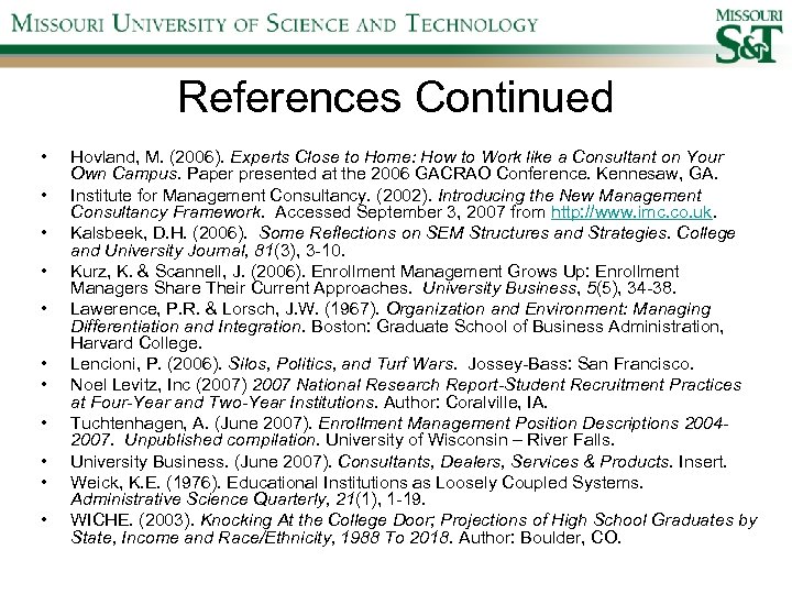 References Continued • • • Hovland, M. (2006). Experts Close to Home: How to