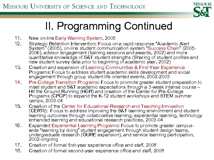 II. Programming Continued 11. 12. 13. 14. 15. 16. 17. 18. New on-line Early
