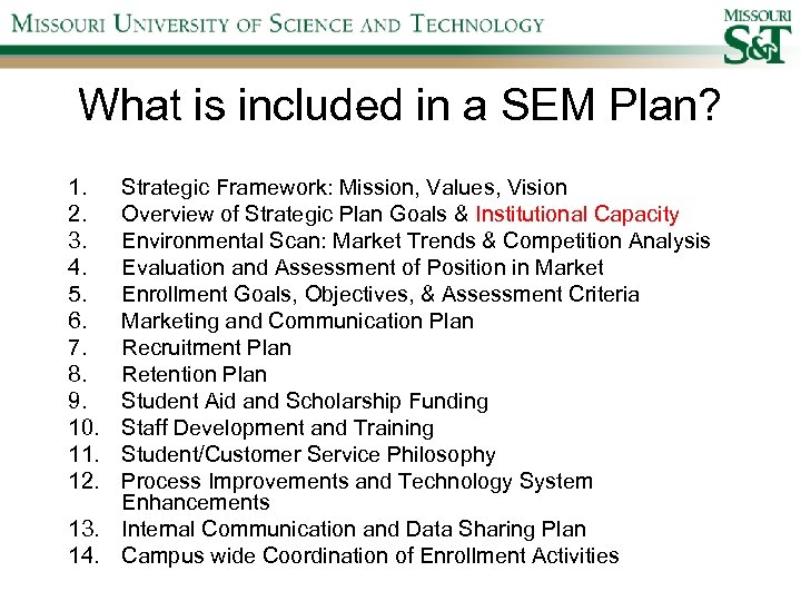 What is included in a SEM Plan? 1. 2. 3. 4. 5. 6. 7.