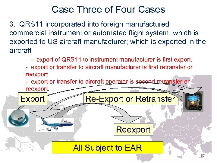 Case Three of Four Cases 3. QRS 11 incorporated into foreign manufactured commercial instrument