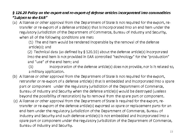 § 126. 20 Policy on the export and re-export of defense articles incorporated into