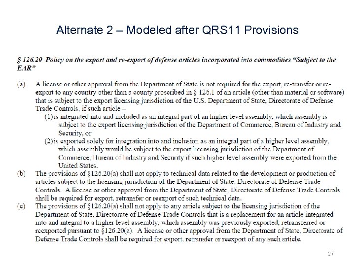 Alternate 2 – Modeled after QRS 11 Provisions 27 