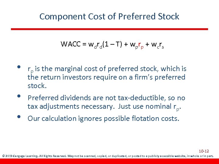Component Cost of Preferred Stock WACC = wdrd(1 – T) + wprp + wcrs