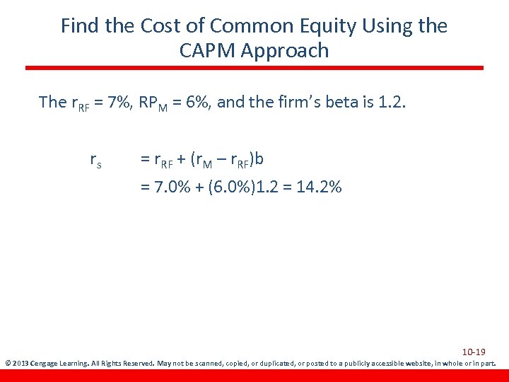 Find the Cost of Common Equity Using the CAPM Approach The r. RF =