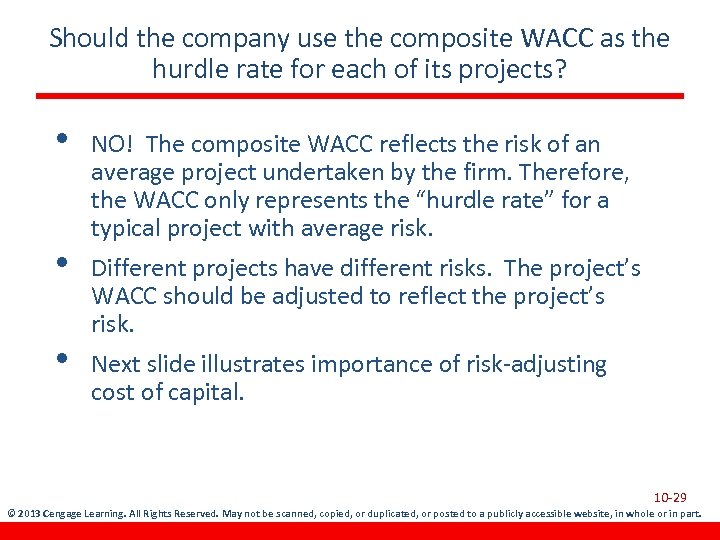 Should the company use the composite WACC as the hurdle rate for each of